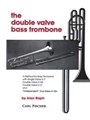 Double Valve Bass Trombone Method