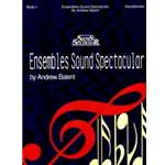 Ensembles Sound Spectacular  Bk 1