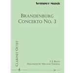 Brandenburg Concerto No. 3 - Clarinet Octet Clarinet Octet