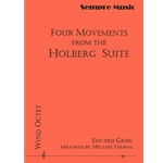 Four Movements from the Holberg Suite Wind Octet