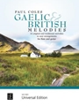Gaelic & British Melodies 16 original and traditional melodies in easy arrangements