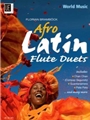 AFRO-LATIN FLUTE DUETS