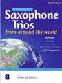 Saxophone Trios From Around The World