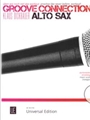 Groove Connection - Alto Sax Practise Like Never Before. Workout!