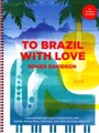 To Brazil With Love