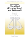 Abendlied (Evening Song) and Traumerei