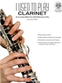I Used To Play Clarinet