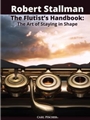 The Flutist's Handbook The Art of Staying in Shape