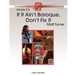 If It Ain't Baroque Don't Fix It