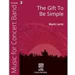 The Gift To Be Simple