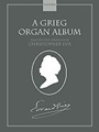 Grieg Organ Album