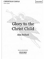 Glory to the Christ ChildVocal score