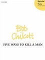 Five Ways To Kill A Man