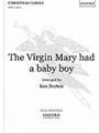 The Virgin Mary had a baby boyVocal score