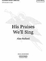 His Praises We'll Sing