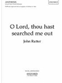 O Lord Thou Hast Searched Me Out