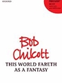 This World Fareth As A Fantasy