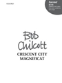 Crescent City MagnificatVocal score