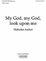 My God My God Look Upon Me
