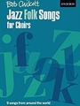 Jazz Folk Songs For Choirs