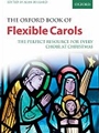 Oxford Book Of Flexible Carols