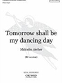 Tomorrow Shall Be My Dancing Day