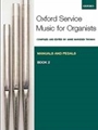 Oxford Service Music for Organ: Manuals and Pedals, Book 2