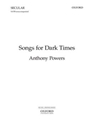 Songs for Dark TimesVocal score