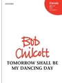 Tomorrow Shall Be My Dancing Day