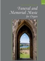 Oxford Book of Funeral and Memorial Music for Organ