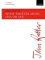 What Sweeter Music