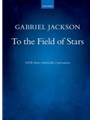 To the Field of Stars