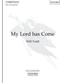My Lord has Come