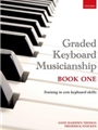 Graded Keyboard Musicianship Bk. 1