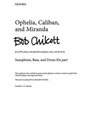 Ophelia Caliban and Miranda