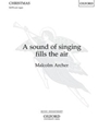 Sound of Singing Fills the Air, A