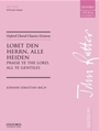 Lobet den Herrn, alle Heiden (Praise ye the Lord, all ye Gentiles)Vocal score