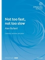 Not too fast not too slow