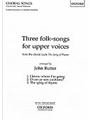 3 Folk Songs For Upper Voices