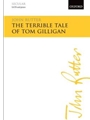 Terrible Tale Of Tom Gilligan, The