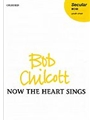 Now the heart singsVocal score