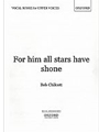 For him all stars have shoneUpper voice (unison) part