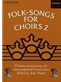 Folk-Songs for Choirs 2Vocal score