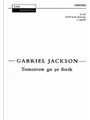 Tomorrow go ye forthVocal score