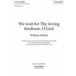 We wait for Thy loving kindnessVocal score