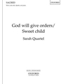 God Will Give Orders / Sweet Child