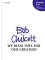 We Bless Thee for Our Creation