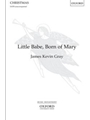 Little Babe Born of Mary