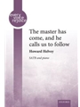 Master has come and he calls us to follow