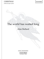 The world has waited longVocal score